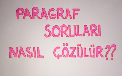 Paragraf Soruları Nasıl Çözülür?